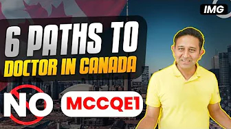 Become a Doctor in Canada Without MCCQE1